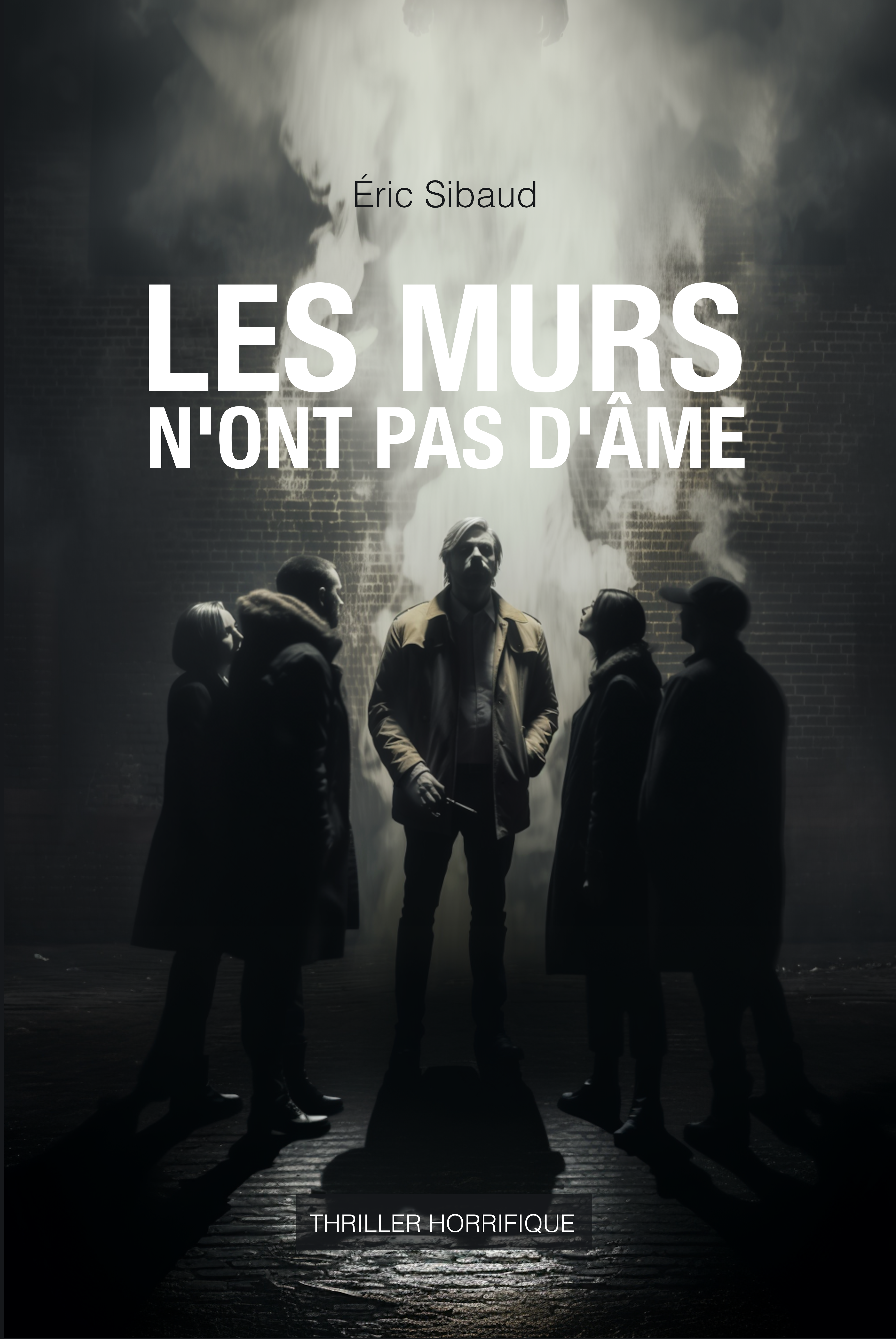 Les murs n'ont pas d'âme
