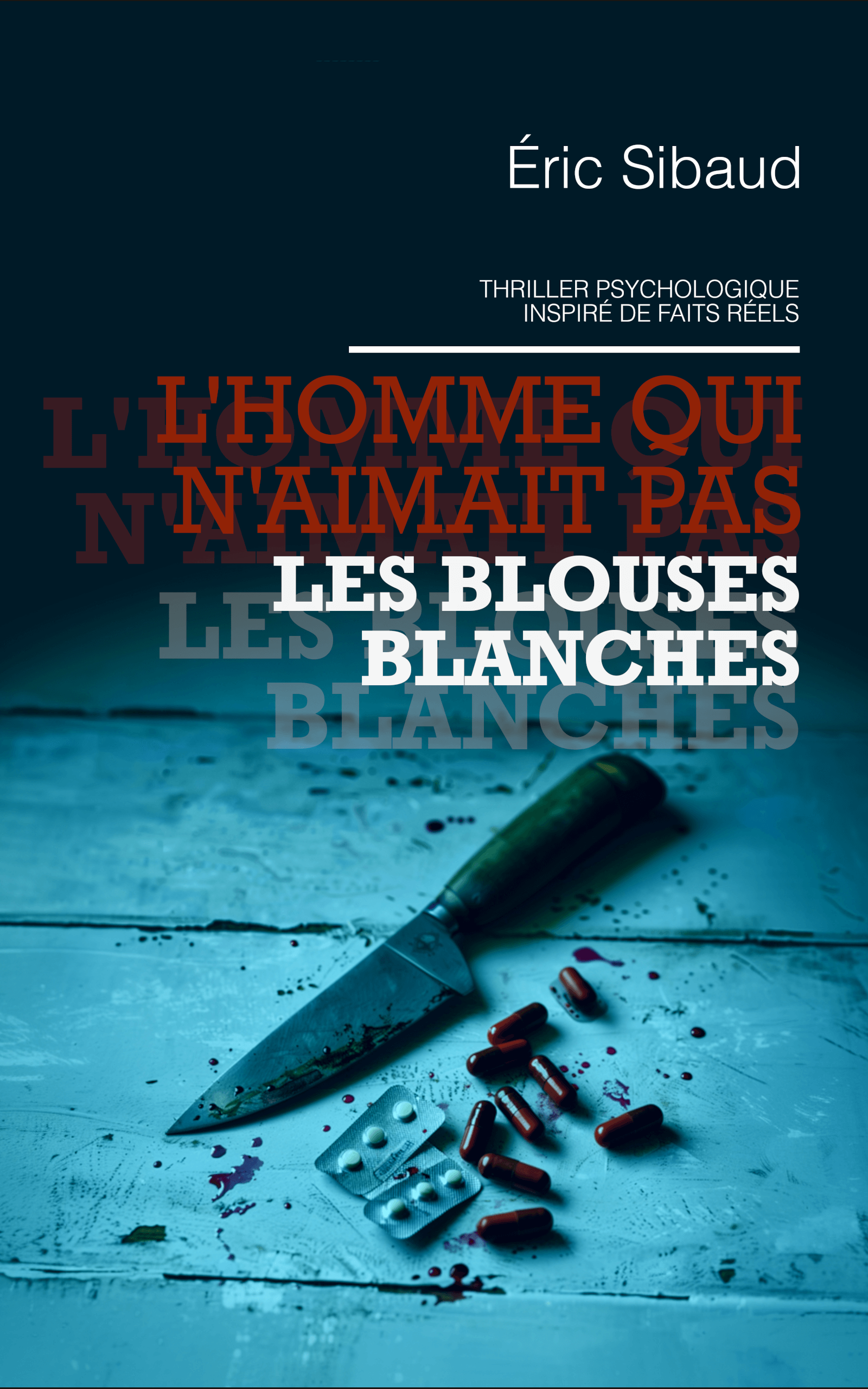 L'homme qui n'aimait pas les blouses blanches